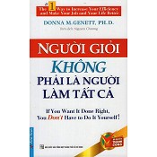 Người giỏi không phải là người làm tất cả