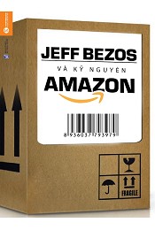 Jeff Bezos và kỷ nguyên công nghệ